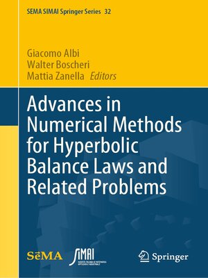 cover image of Advances in Numerical Methods for Hyperbolic Balance Laws and Related Problems